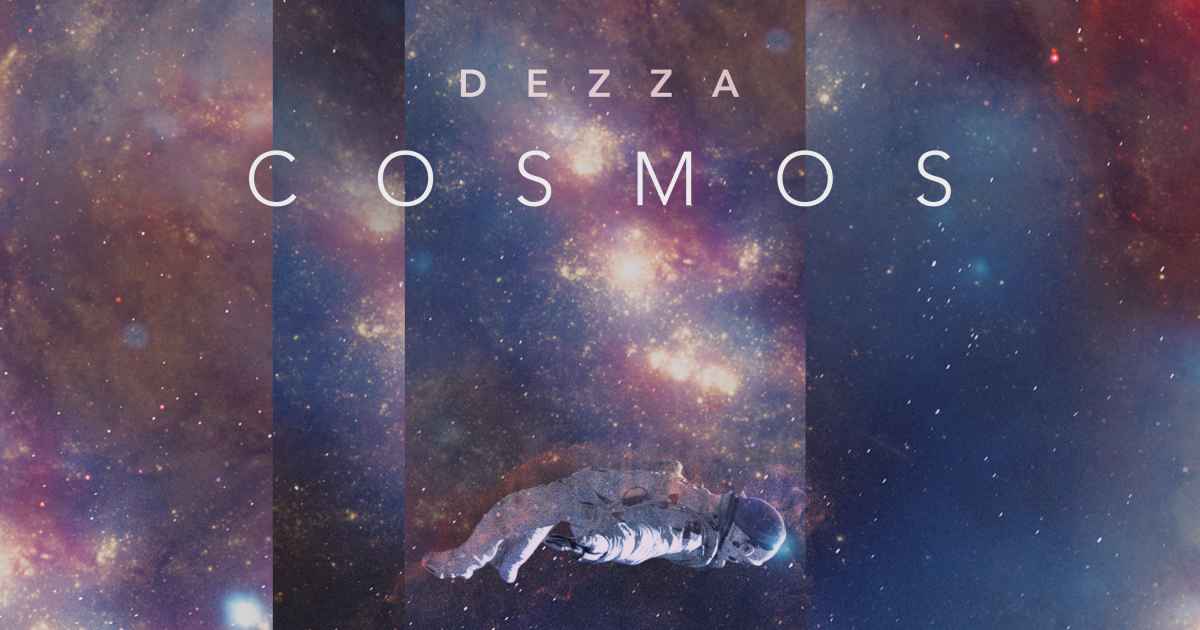 Cosmos, an album by Dezza | Musicbed