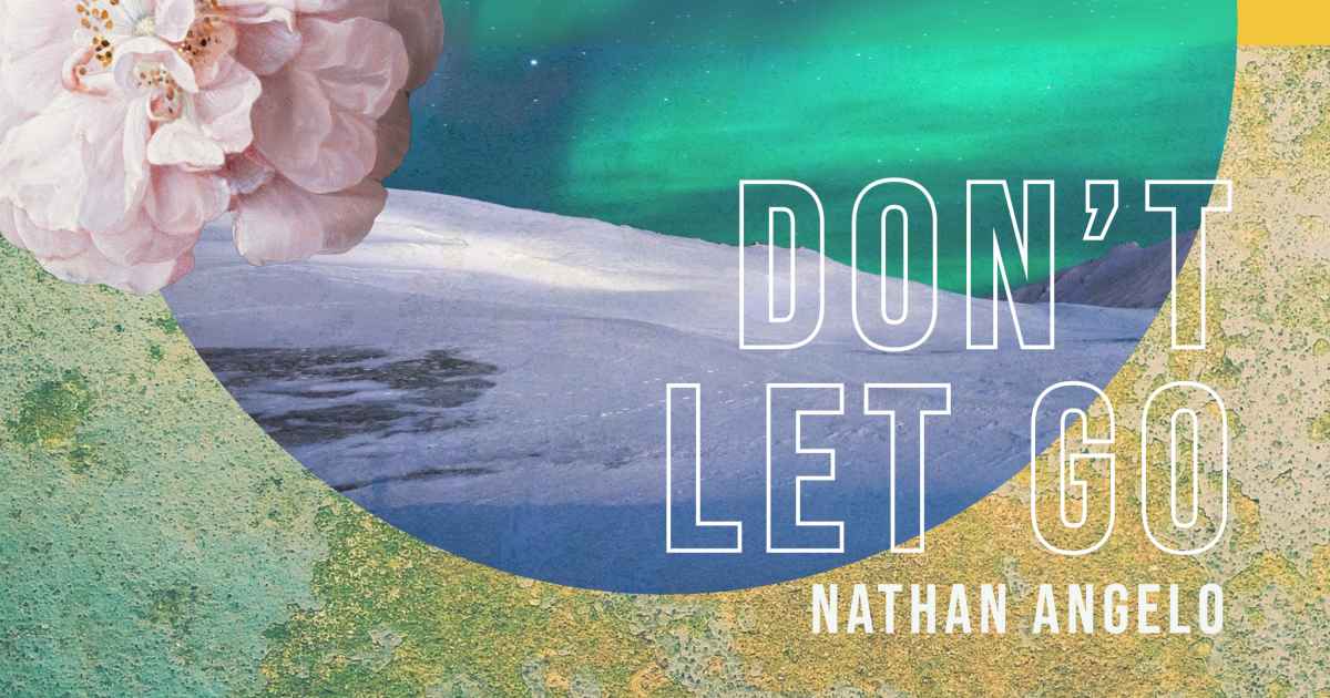 Don't Let Go, an album by Nathan Angelo | Musicbed