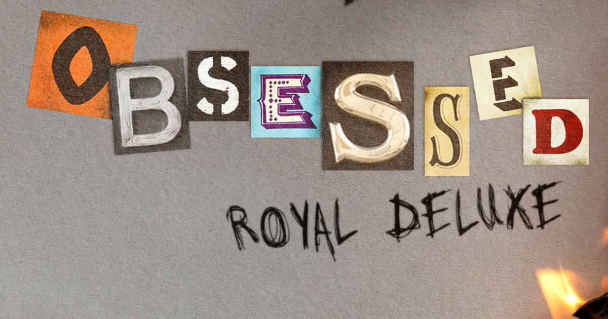 Obsessed, an album by Royal Deluxe | Musicbed