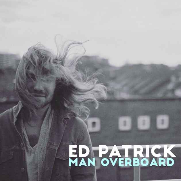 Man Overboard By Ed Patrick Song License