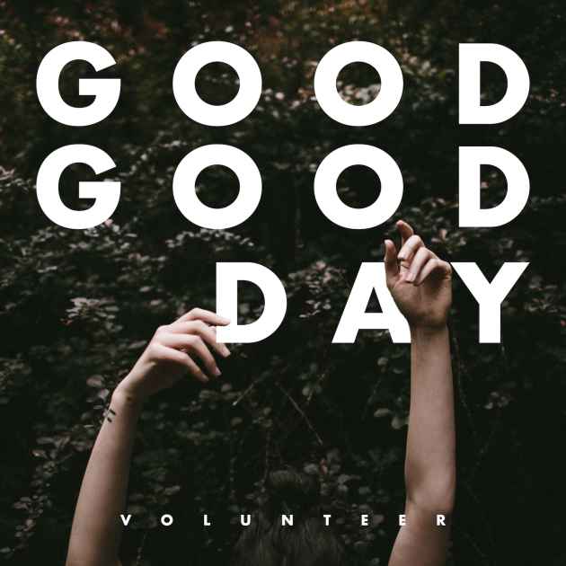 Good Day - Instrumental by Volunteer | Song