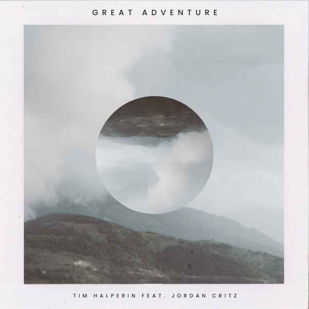 Great Adventure (feat. Jordan Critz) by Tim Halperin | Song License