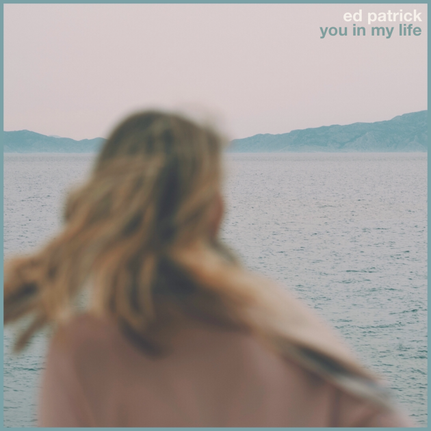 You In My Life by Ed Patrick | Song License