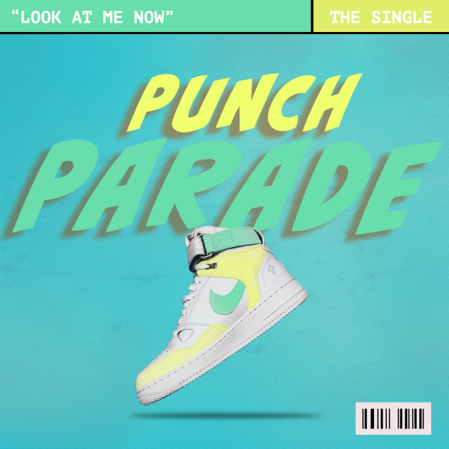 Look At Me Now by Punch Parade