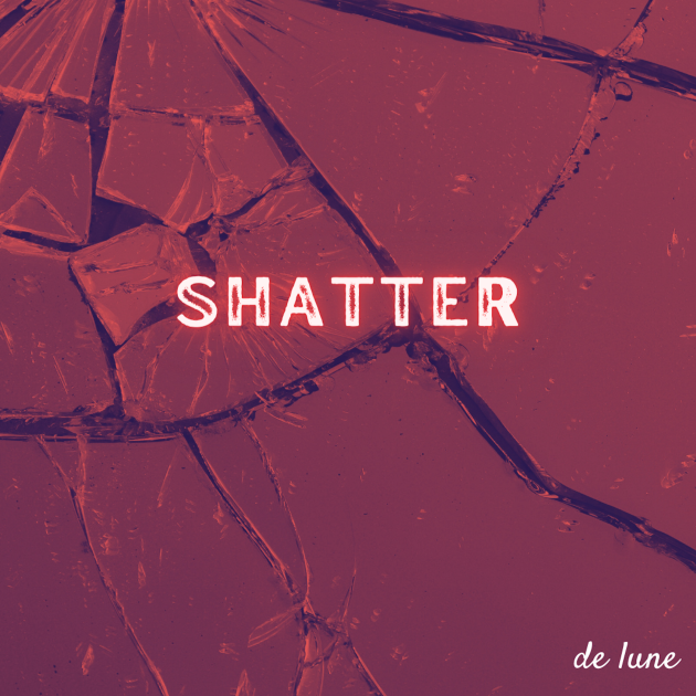 Shatter by De Lune | Song License
