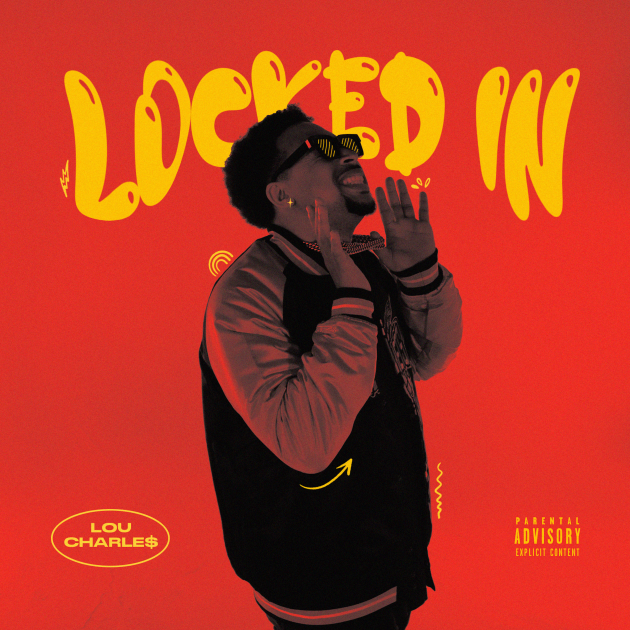 Locked In (Clean Version) by Lou CharLe$ | Song License