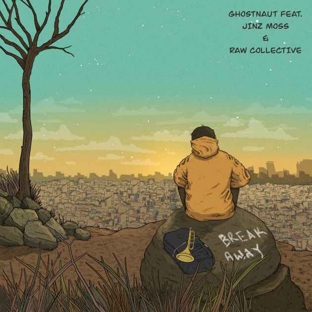 Break Away feat. Jinz Moss & Raw Collective by Ghostnaut