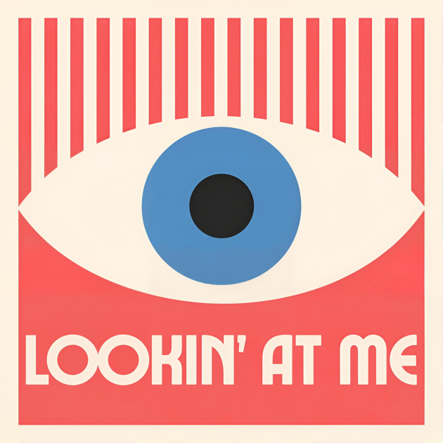 Lookin' At Me feat. Augustine Rampolla & Bardo San by bellabella | Song ...