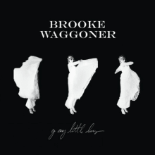 Fresh Pair of Eyes, an album by Brooke Waggoner | Musicbed