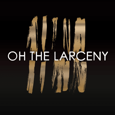 Oh The Larceny An Album By Oh The Larceny Musicbed See all 2 formats and editions hide other formats and editions. oh the larceny an album by oh the