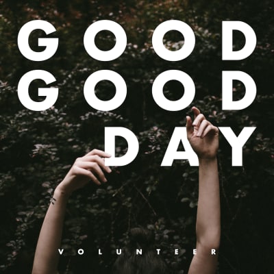 Good Good Day An Album By Volunteer Musicbed