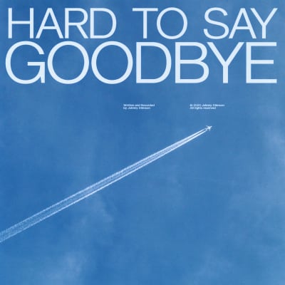 Hard To Say Goodbye An Album By Johnny Stimson Musicbed