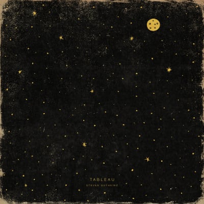 Tableau, an album by Steven Gutheinz