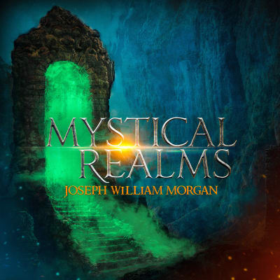 Mystical Realms, an album by Joseph William Morgan | Musicbed