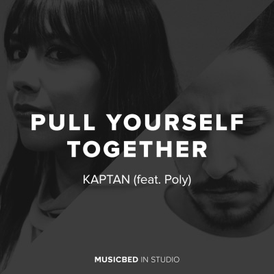 Pull Yourself Together Feat Poly By Kaptan Song License