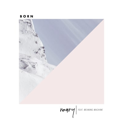 Download Born Feat Meaning Machine By Roary Song License