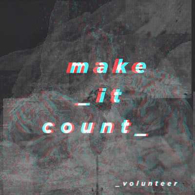 Make It Count Instrumental By Volunteer Song License