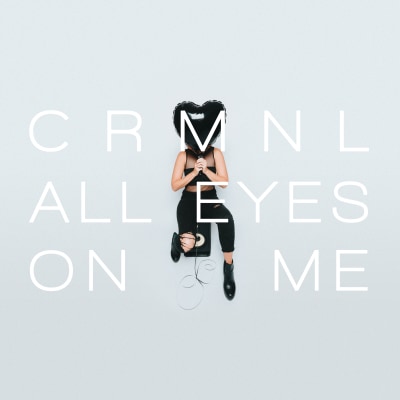 All Eyes On Me by CRMNL  Song License