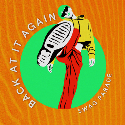 Back At It Again by Swag Parade | Song License